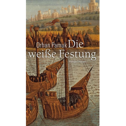 Orhan Pamuk - Die weiße Festung