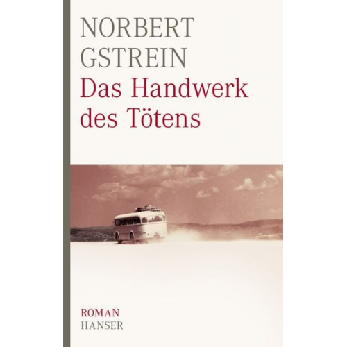 Norbert Gstrein - Das Handwerk des Tötens