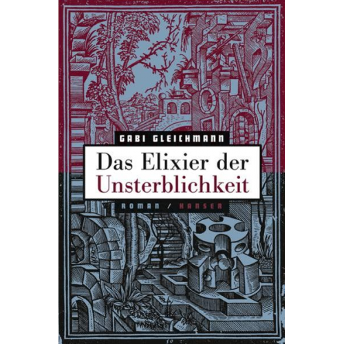 Gabi Gleichmann - Das Elixier der Unsterblichkeit