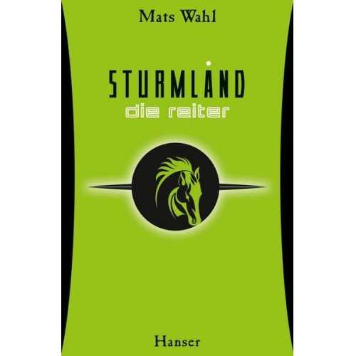 Mats Wahl - Die Reiter / Sturmland Band 1