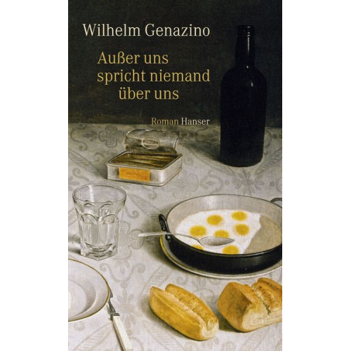 Wilhelm Genazino - Außer uns spricht niemand über uns