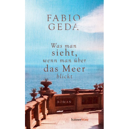 Fabio Geda - Was man sieht, wenn man über das Meer blickt