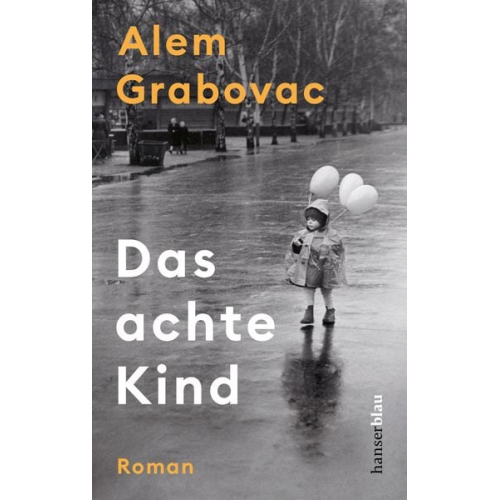 Alem Grabovac - Das achte Kind