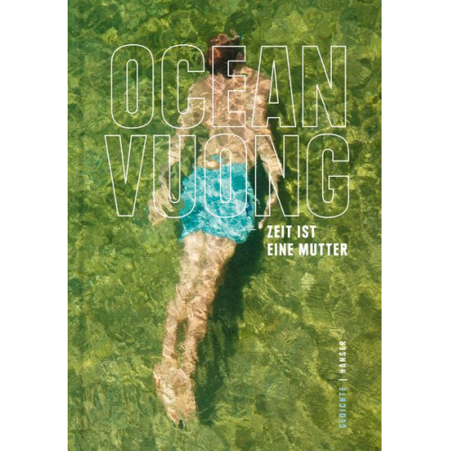 Ocean Vuong - Zeit ist eine Mutter