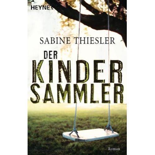 Sabine Thiesler - Der Kindersammler