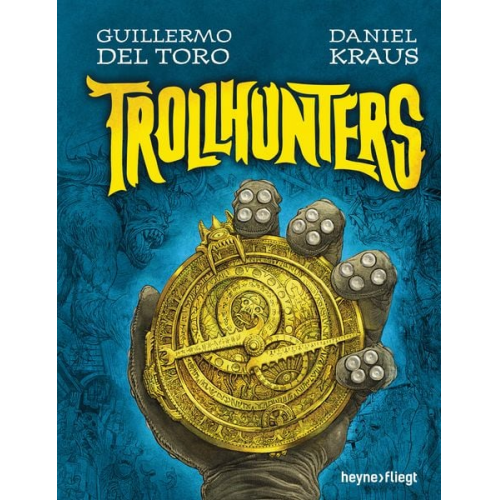 Guillermo del Toro Daniel Kraus - Trollhunters