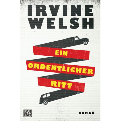 Irvine Welsh - Ein ordentlicher Ritt