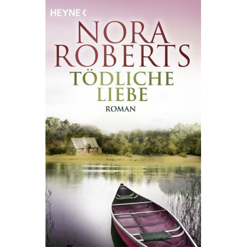 Nora Roberts - Tödliche Liebe
