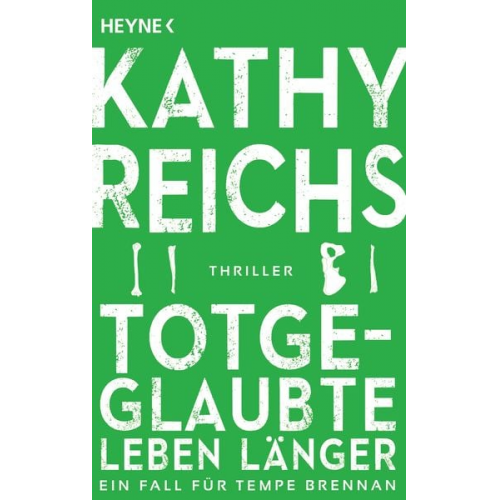 Kathy Reichs - Totgeglaubte leben länger / Tempe Brennan Band 8