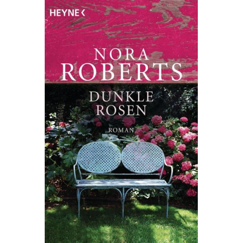 Nora Roberts - Dunkle Rosen / Garten Eden - Trilogie Bd. 2