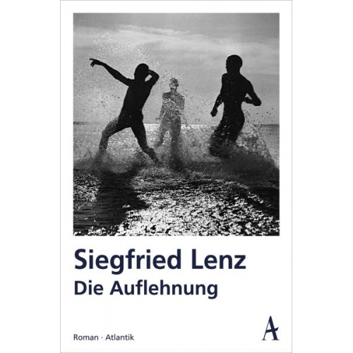 Siegfried Lenz - Die Auflehnung