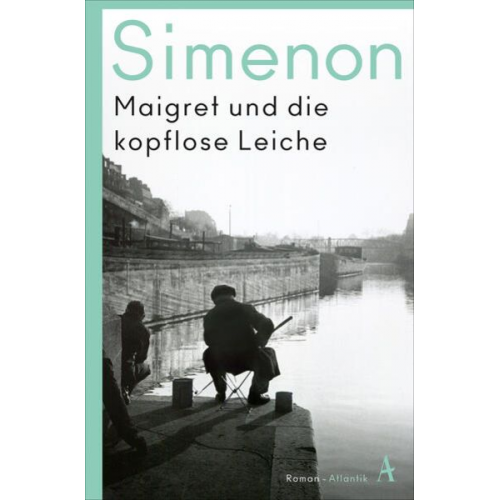 Georges Simenon - Maigret und die kopflose Leiche