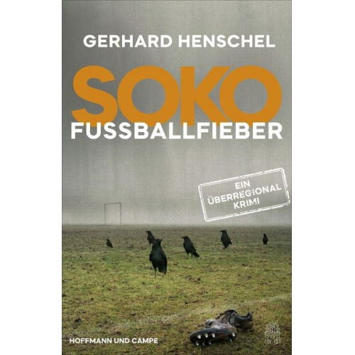 Gerhard Henschel - SoKo Fußballfieber