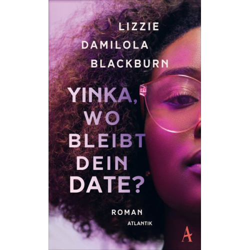 Lizzie Damilola Blackburn - Yinka, wo bleibt dein Date?