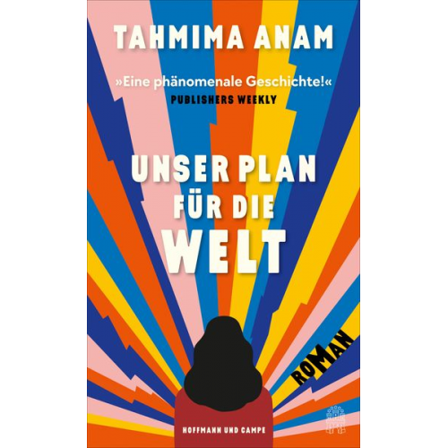 Tahmima Anam - Unser Plan für die Welt