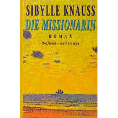 Sibylle Knauss - Die Missionarin