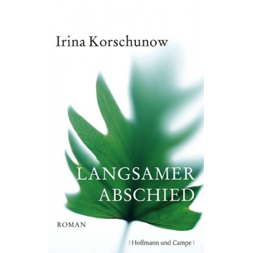Irina Korschunow - Langsamer Abschied