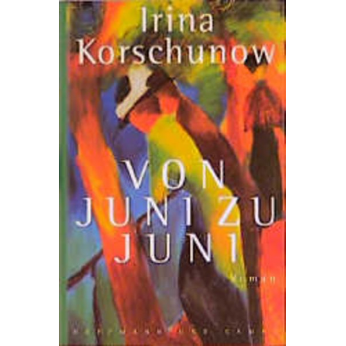 Irina Korschunow - Korschunow, I: Von Juni zu Juni