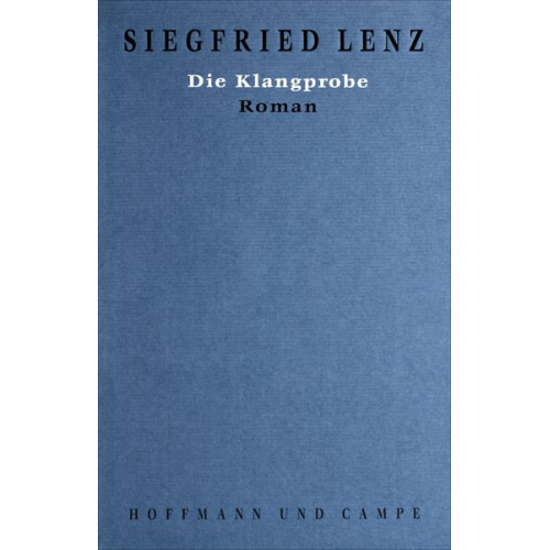 Siegfried Lenz - Werkausgabe in Einzelbänden / Die Klangprobe