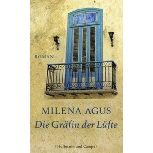 Milena Agus - Die Gräfin der Lüfte