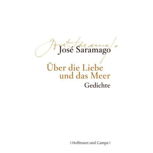 José Saramago - Über die Liebe und das Meer