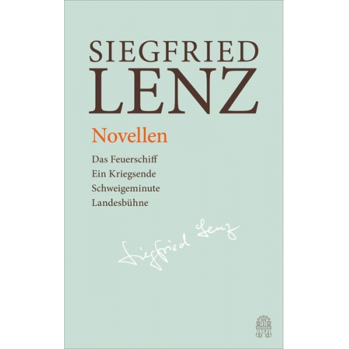 Siegfried Lenz - Novellen: Das Feuerschiff - Ein Kriegsende - Schweigeminute - Landesbühne