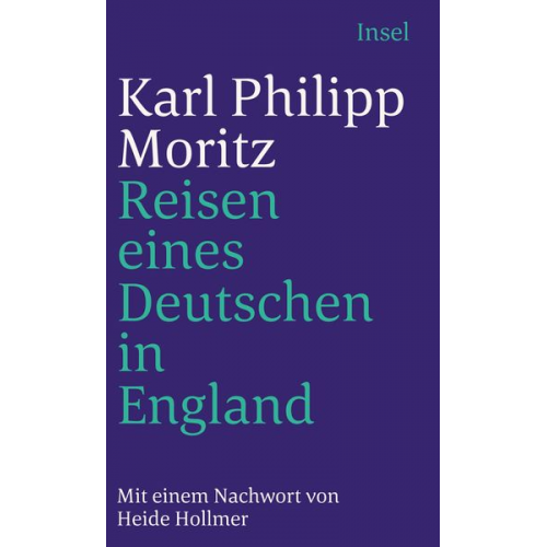 Karl Philipp Moritz - Reisen eines Deutschen in England im Jahr 1782