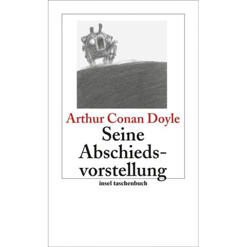 Arthur Conan Doyle - Seine Abschiedsvorstellung