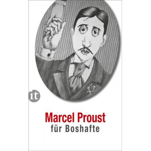 Marcel Proust - Marcel Proust für Boshafte