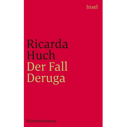 Ricarda Octavia Huch - Der Fall Deruga