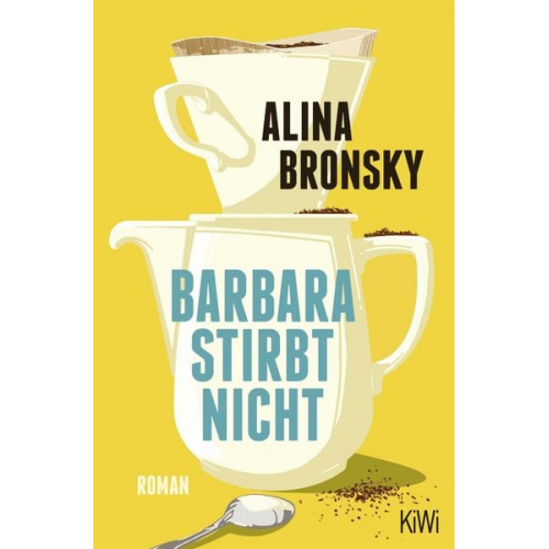 Alina Bronsky - Barbara stirbt nicht
