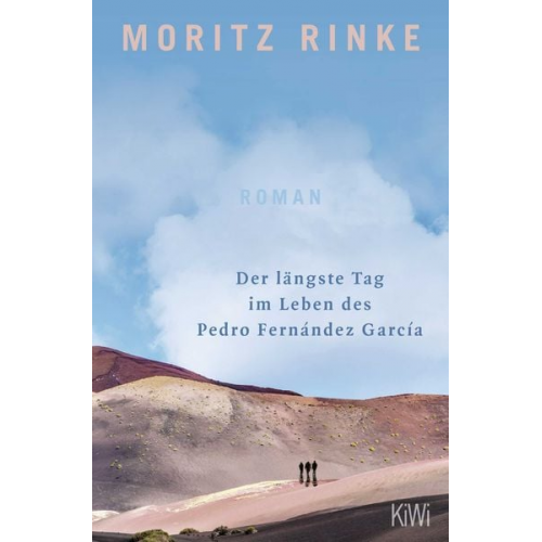 Moritz Rinke - Der längste Tag im Leben des Pedro Fernández García