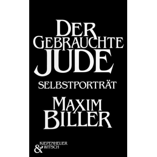 Maxim Biller - Der gebrauchte Jude