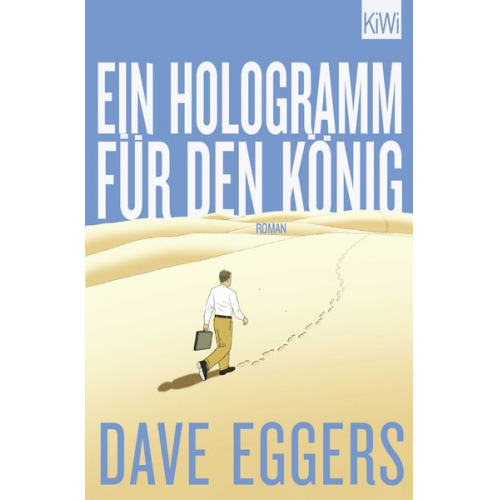Dave Eggers - Ein Hologramm für den König