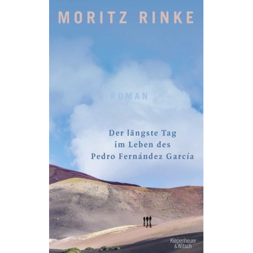 Moritz Rinke - Der längste Tag im Leben des Pedro Fernández García
