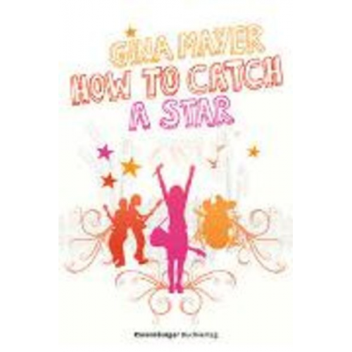 Gina Mayer - How to catch a star