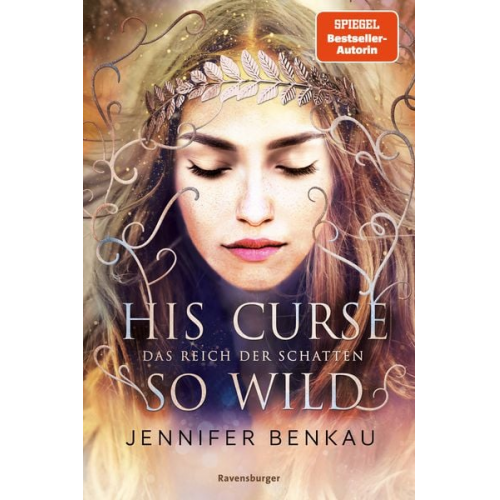Jennifer Benkau - Das Reich der Schatten, Band 2: His Curse So Wild (High Romantasy von der SPIEGEL-Bestsellerautorin von "One True Queen")