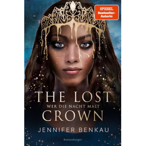 Jennifer Benkau - The Lost Crown, Band 1: Wer die Nacht malt (Epische Romantasy von SPIEGEL-Bestsellerautorin Jennifer Benkau)