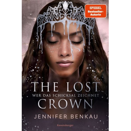 Jennifer Benkau - The Lost Crown, Band 2: Wer das Schicksal zeichnet (Epische Romantasy von SPIEGEL-Bestsellerautorin Jennifer Benkau)