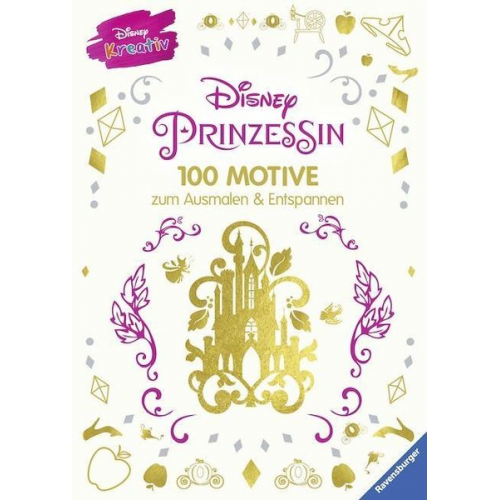 Disney kreativ: Disney Prinzessin - 100 Motive zum Ausmalen und Entspannen