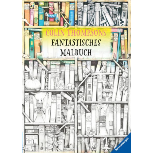 Colin Thompsons Fantastisches Malbuch