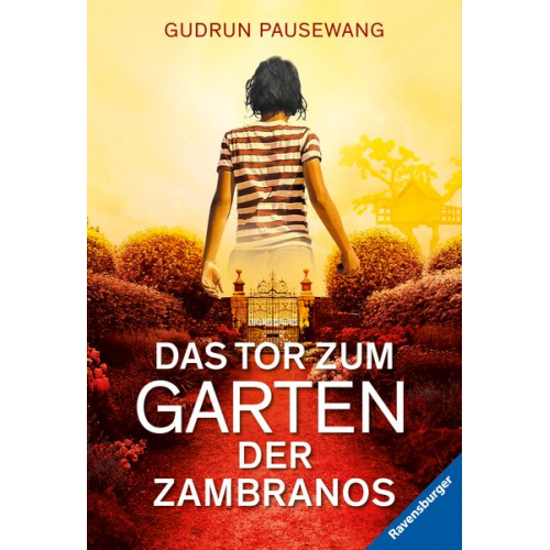 Gudrun Pausewang - Das Tor zum Garten der Zambranos