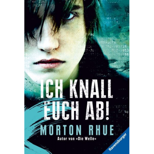 Morton Rhue - Ich knall euch ab!