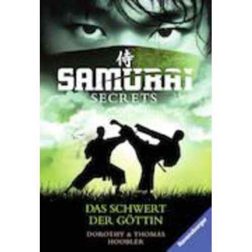 Thomas Hoobler Dorothy Hoobler - Das Schwert der Göttin / Samurai Secrets Bd.4