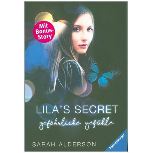 Sarah Alderson - Lila's Secret, Band 2: Gefährliche Gefühle