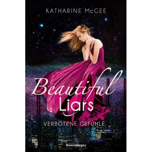 Katharine McGee - Beautiful Liars, Band 1: Verbotene Gefühle