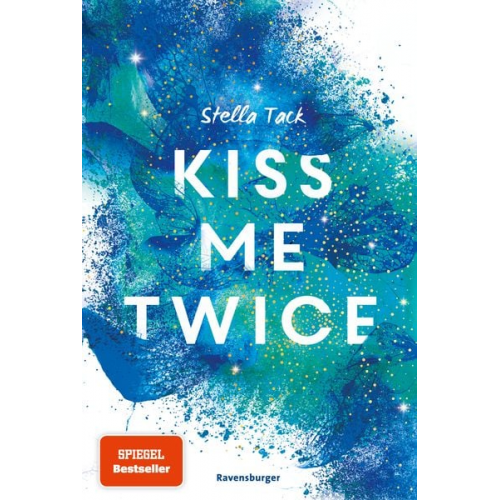 Stella Tack - Kiss Me Twice - Kiss the Bodyguard, Band 2 (SPIEGEL-Bestseller, Prickelnde New-Adult-Romance)