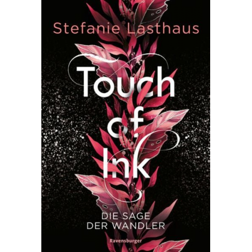 Stefanie Lasthaus - Touch of Ink, Band 1: Die Sage der Wandler (Fesselnde Gestaltwandler-Romantasy)