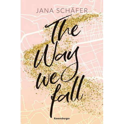 Jana Schäfer - The Way We Fall - Edinburgh-Reihe, Band 1 (knisternde New-Adult-Romance mit absolutem Sehnsuchtssetting)