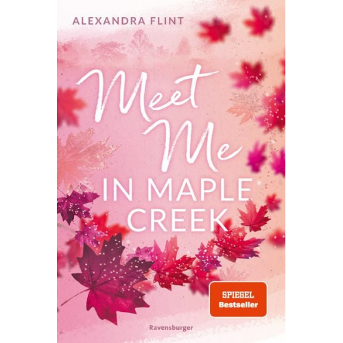 Alexandra Flint - Maple-Creek-Reihe, Band 1: Meet Me in Maple Creek (der SPIEGEL-Bestseller-Erfolg von Alexandra Flint)